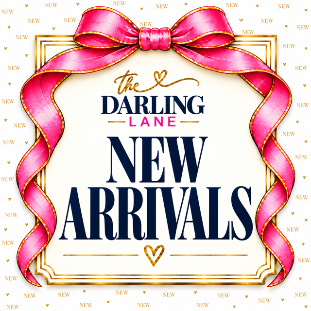 NEW ARRIVALS